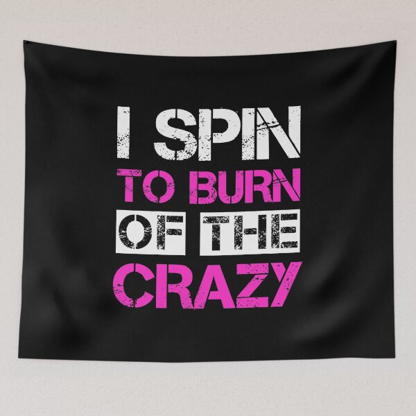 Item preview, I Spin To Burn Off The Crazy Spinning Class Gift designed and sold by haselshirt.