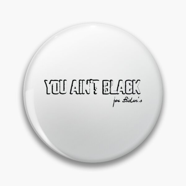 Item preview, You Ain’t Black Joe Biden's | Hot American You Ain't Black Shirt designed and sold by AnderTk.