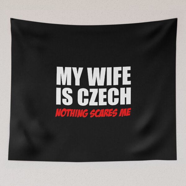 Item preview, Wife Is Czech Nothing Scares Me designed and sold by jaycartoonist.