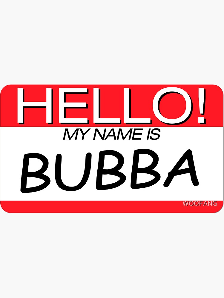 Bubba On Board Bumper Sticker Bumper Sticker Bubba on Board Bumper Sticker