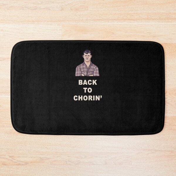 Item preview, Back to Chorin' - LetterKenny Parody designed and sold by SuperUberLame.