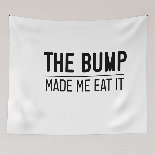 Item preview, The Bump Made Me Eat It, Pregnancy, Pregnancy, Bump, Maternity, Baby Announcement Gift designed and sold by Chamssou.