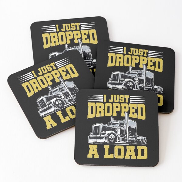 Item preview, I Just Dropped A Load Funny Trucker T-Shirt Gift Fathers Day  designed and sold by BRONZELBTAYLOR.