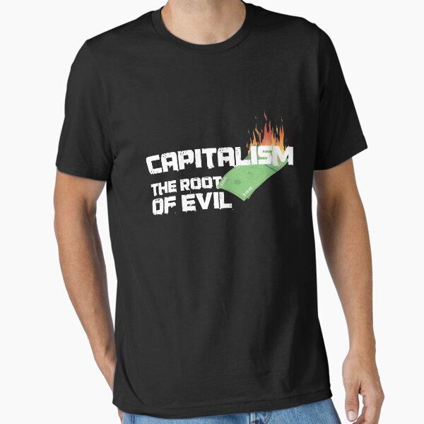 Item preview, Capitalism - Root of all Evil designed and sold by ArticaDesign.
