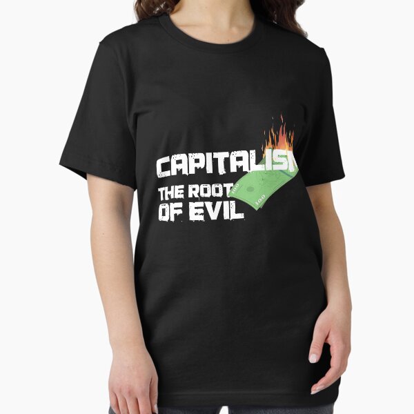 Item preview, Capitalism - Root of all Evil designed and sold by ArticaDesign.