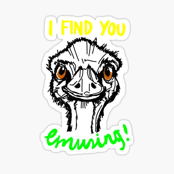 Funny Australian Emu Pun Quote Sticker