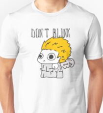 Blink and ur ded. Unisex T-Shirt