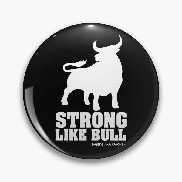 Item preview, strong like bull - smart like chicken designed and sold by buchananmab.