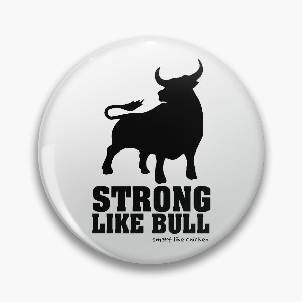 Item preview, strong like bull - smart like chicken - for light items designed and sold by buchananmab.
