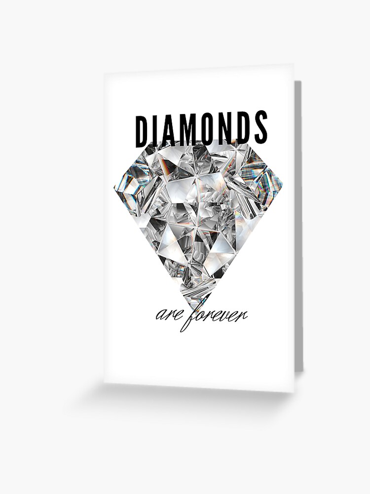 Diamond is forever