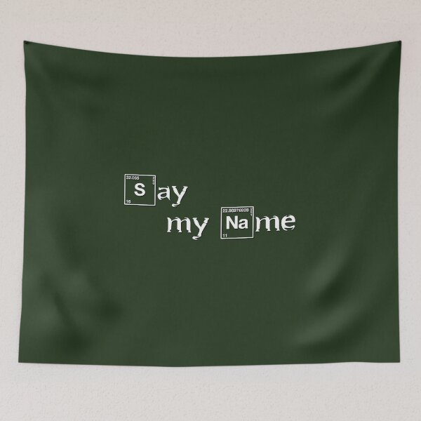 Item preview, Say My Name designed and sold by erikvanrent.