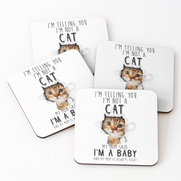 Item preview, Cat Mom I'm Telling you Im Not a Cat My Mom Said I'm a Baby Cat Lover designed and sold by presenthome.