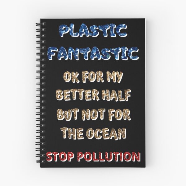 Item preview, Plastic Fantastic, Stop Pollution, waste, fouling, dirtying designed and sold by jayne0524.