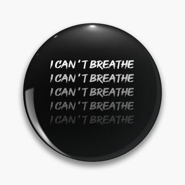 Item preview, I can't breathe designed and sold by delkh07.
