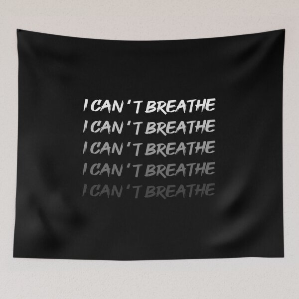 Item preview, I can't breathe designed and sold by delkh07.