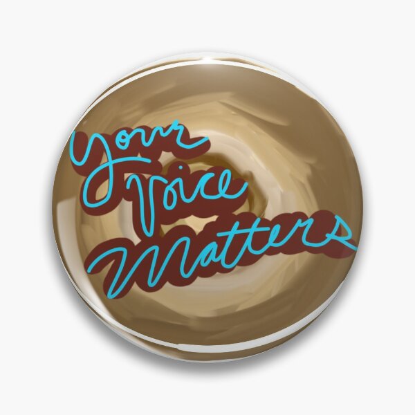 Item preview, Your Voice Matters designed and sold by wannablee.