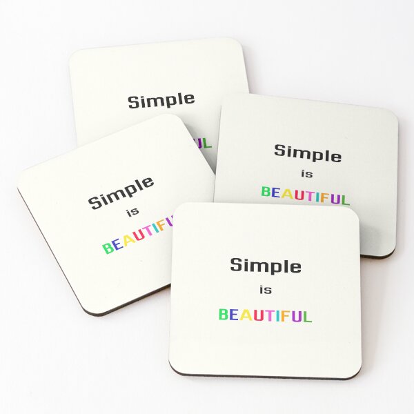 Item preview, Simple is BEAUTIFUL designed and sold by Matthew554a.
