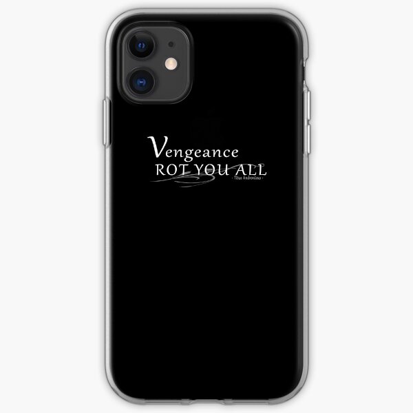 Vengeance Rot You All! iPhone Soft Case