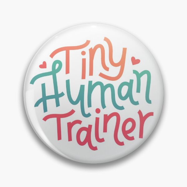 Item preview, Tiny Human Trainer designed and sold by BadJokesClub.