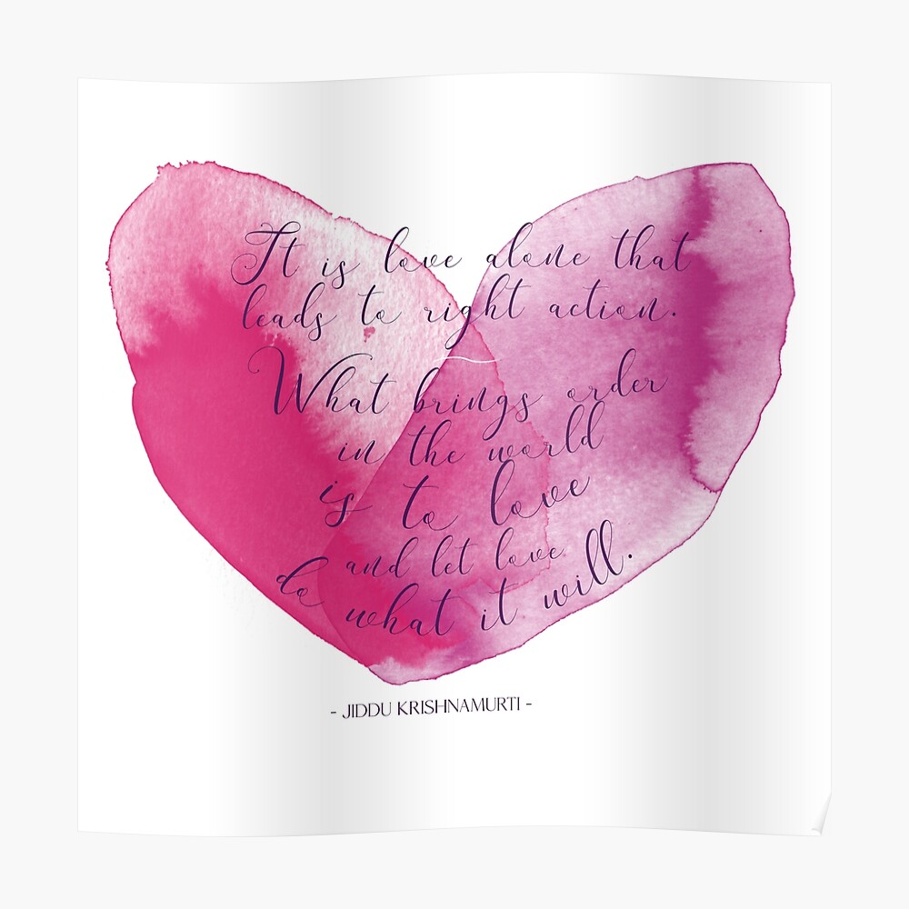 Carte Postale Belle Citation De Jiddu Krishnamurti Sur L Amour C Est L Amour Seul Qui Conduit A De Bonnes Actions Par Mctshirts Redbubble