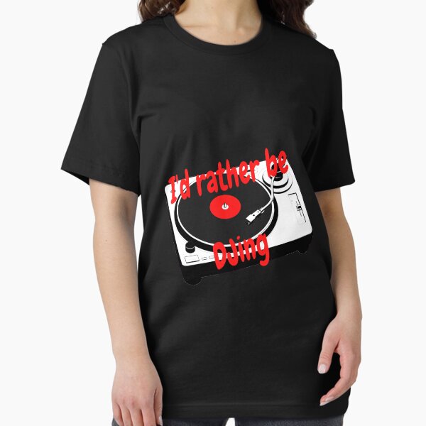 Item preview, I'd rather be DJing designed and sold by Darksun427.