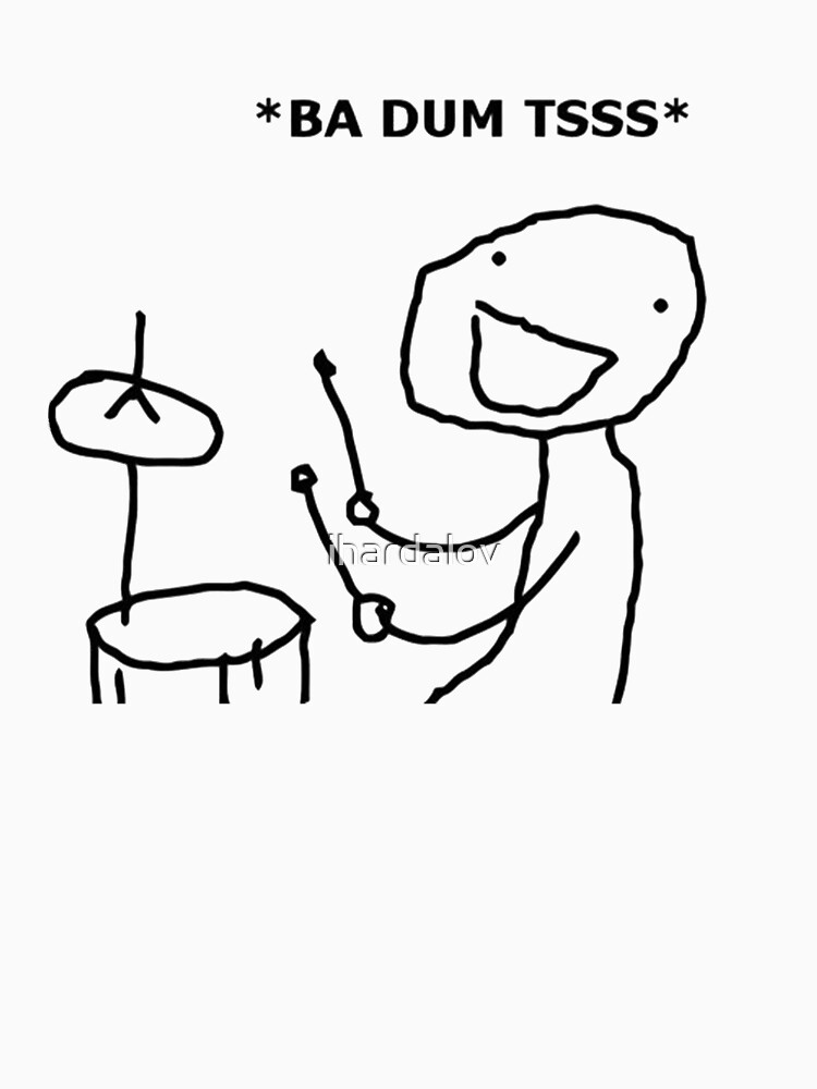 "Ba Dum Tss, Funny Drummer Design, Drummer Gift" Tshirt for Sale by