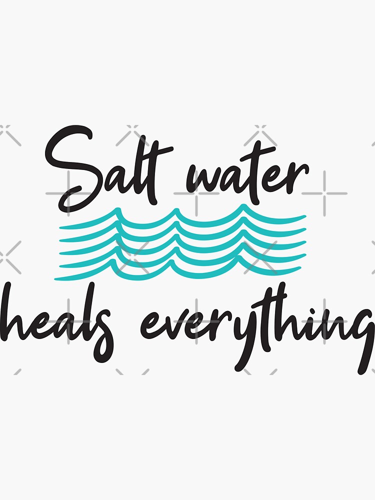 Disover Salt Water Heals Everything Sticker