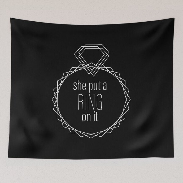 Item preview, She Put a Ring on It designed and sold by WEIRDglow.