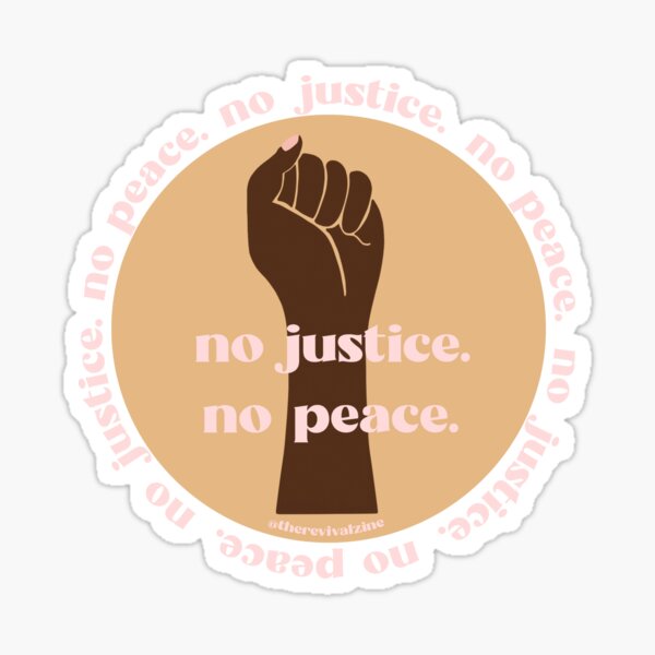 No Justice, No Peace: Black Lives Matter Sticker