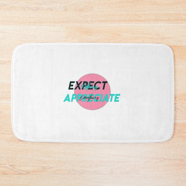 Item preview, Expect nothing appreciate everything designed and sold by Anastasia Toska.