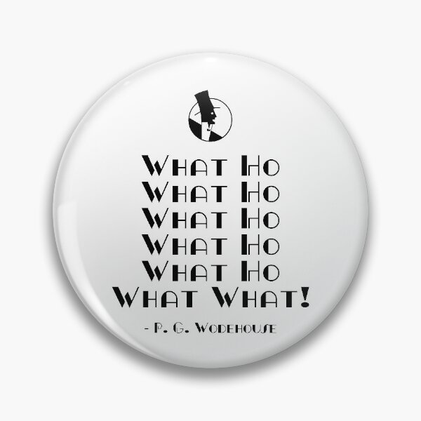 Item preview, P.G.Wodehouse What Ho designed and sold by Some Little Good.