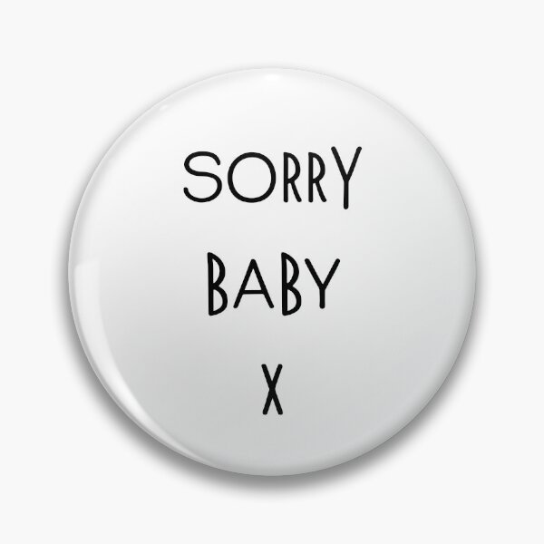 Item preview, "Sorry baby x" - Killing Eve Quote designed and sold by pastelchildxo.