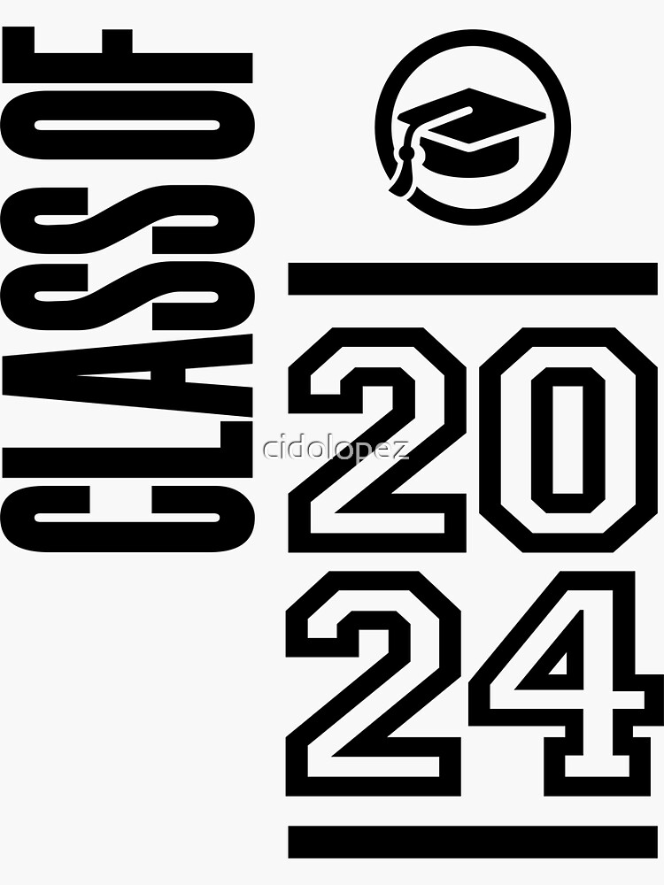 "Class of 2024 Senior Graduation School" Sticker for Sale by