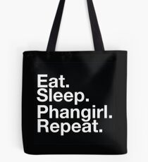 EAT SLEEP PHANGIRL REPEAT Tote Bag