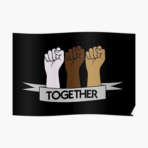 We Stand Together Posters Redbubble