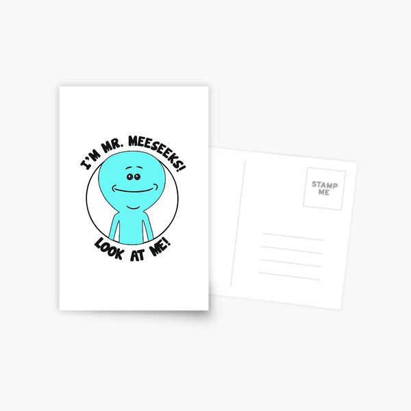 I'm Mr Meeseeks! Look At Me! funny cartoon Postcard