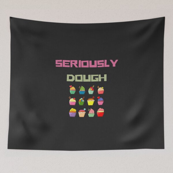 Item preview, Seriously Dough Birthday gift designed and sold by GBDesigner.