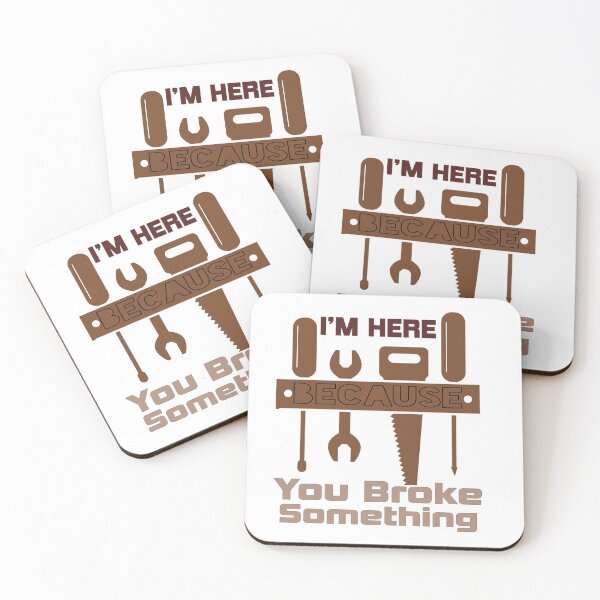 Item preview, I'm Here Because You Broke Something funny gift mechanic repair technician comedy unique gift idea hilarious dad designed and sold by NAMTO.