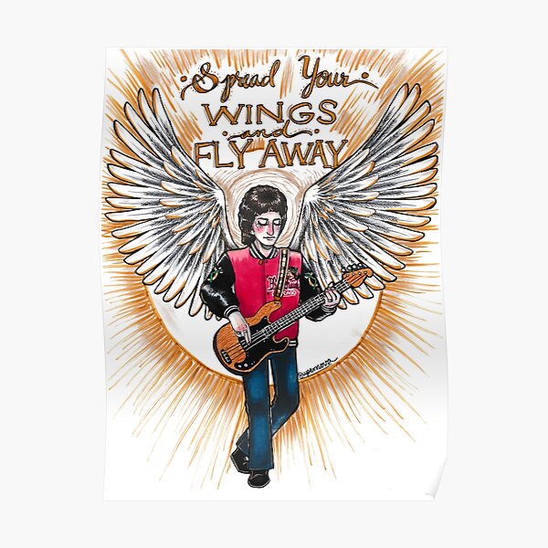 "John Deacon Spread Your Wings" Poster for Sale by SupernovaSktchs