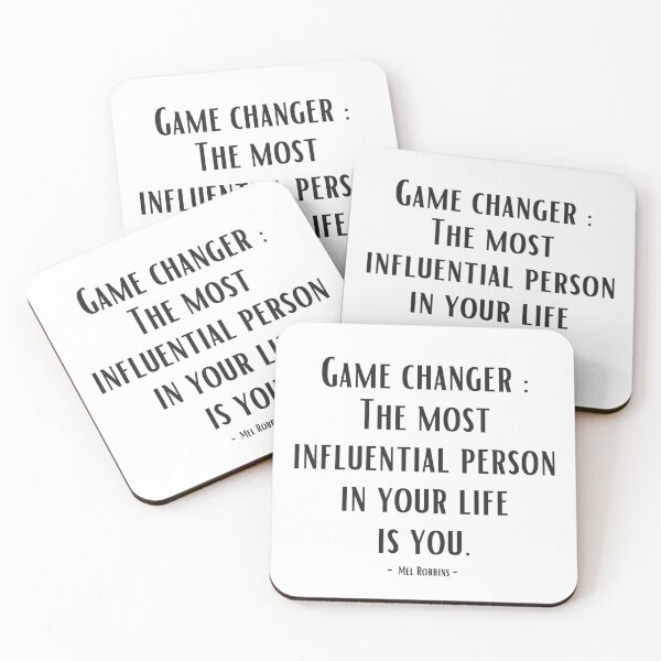 Item preview, Game changer : The most influential person in your life is you. - Mel Robbins designed and sold by EnlightParis.