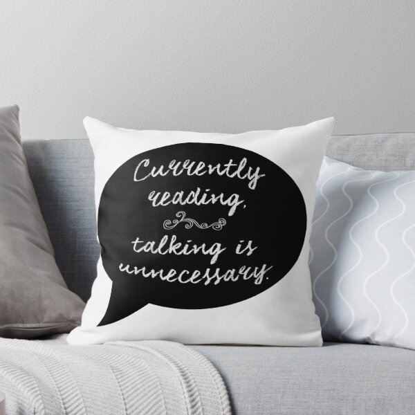 Item preview, Currently reading, talking is unnecessary.  designed and sold by alicesboutique.