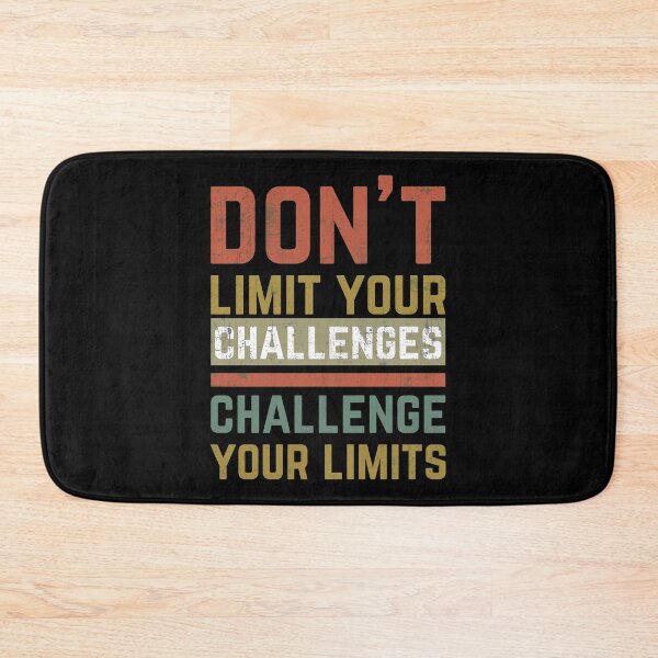 Item preview, Don't Limit Your Challenges, Challenge Your Limits designed and sold by simolamiris.