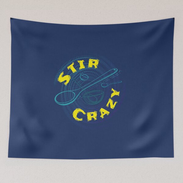 Item preview, Stir Crazy - Quarantine Baking  designed and sold by bonmotto.