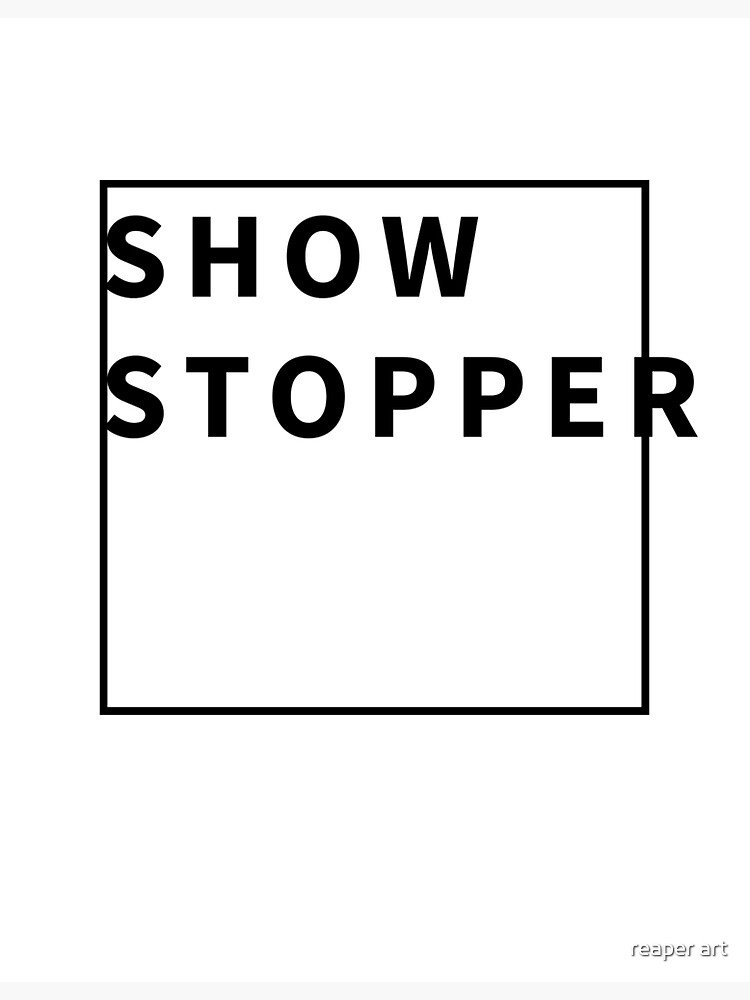 "SHOW STOPPER" Sticker for Sale by marouaneart Redbubble