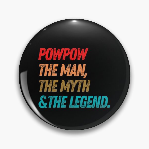 Item preview, Powpow The Man The Myth The Legend Distressed  designed and sold by hasnimed.