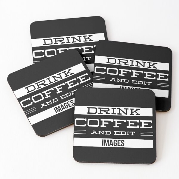 Item preview, Drink Coffee and Edit Images designed and sold by Kybruno's Creations.