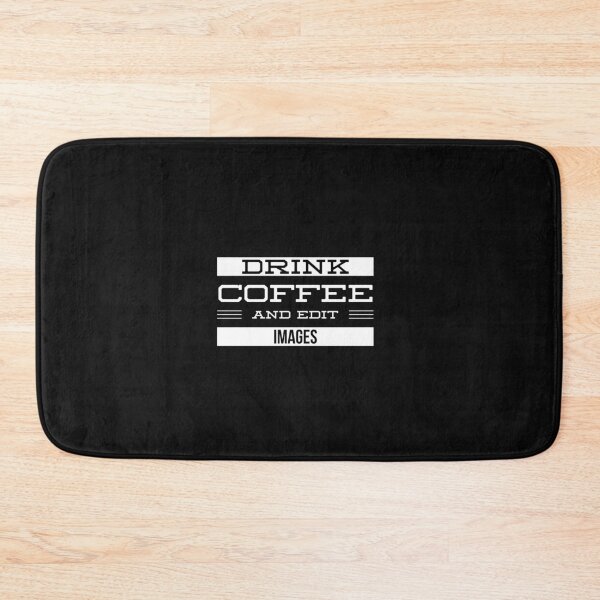 Item preview, Drink Coffee and Edit Images designed and sold by Kybruno's Creations.