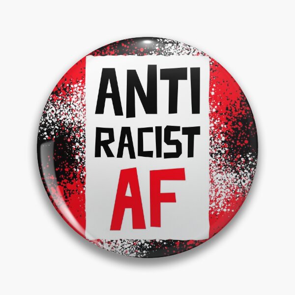 Item preview, ANTI RACIST AF designed and sold by plzLOOK.