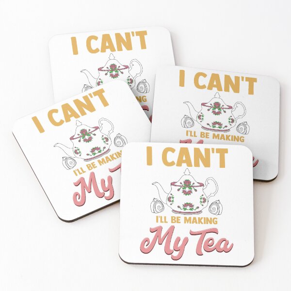 Item preview, I Can't I'll Be Making My Tea designed and sold by BossyBrit.