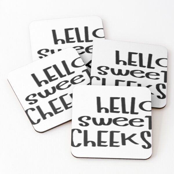 Item preview, Hello Sweet Cheeks designed and sold by Haley Johnson.